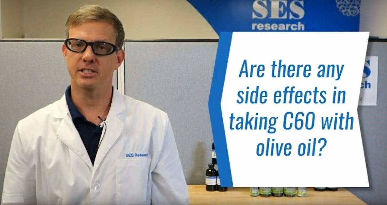 Side effects of C60 in Olive Oil - SES Research Inc.